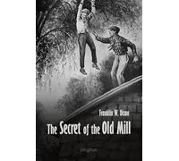 The Secret of the Old Mill