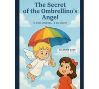 The Secret of the Ombrellino’s Angel: Coloring book