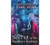 The Secret of the Sapphire Sentinel (The Amethyst Lantern)