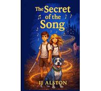 The Secret of the Song: A Magical Coming-of-Age Fantasy Where Music Awakens Hidden Power (The Reminu Chronicles- YA Fantasy for the Whole Family)