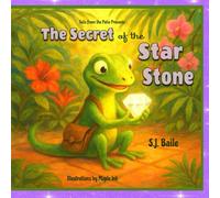 The Secret of the Star Stone: The fifth book in the Patio Tails, The Adventures of Archie and Stella series (Tails from the Patio : The Adventures of Archie and Stella)
