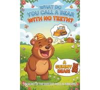 The Secret of the Sweetest Smile in the Forest: Laugh-Out-Loud Funny Bear Animal Jokes for kids Riddles,Tongue Twisters,Silly,Humor and Puns,journal ... there lived a grizzly bear named Barnaby.