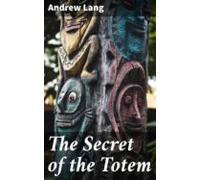 The Secret Of The Totem (ebook)