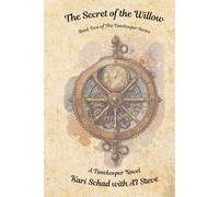 The Secret of the Willow (A Timekeeper Novel)
