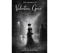 The Secret of Valentina Greco (The Valentina Greco Series)