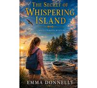 The Secret of Whispering Island: A Molly Parker Mystery Book 1 (The Molly Parker Mysteries)