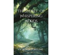 The Secret of Whispering Woods