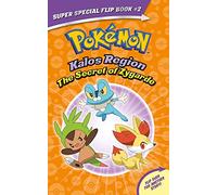 The Secret of Zygarde / A Legendary Truth (Pokemon Super Special Flipbook: Kalos Region / Unova Region): Pokémon Super Special Flip Book: Kalos Region / Unova Region