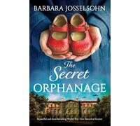 The Secret Orphanage: Beautiful and heartbreaking World War Two historical fiction