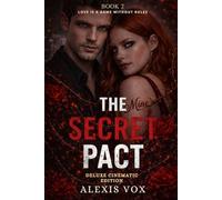 THE SECRET PACT: An Erotic Romance Thriller - CINEMATIC DELUXE EDITION (BOOK 2)