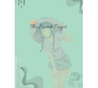 The Secret Pages: A Journal For Girls, Unlock Your Hidden Thoughts