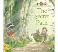 The Secret Path: An enchanting animal adventure picture book for toddlers ages 1-3 (A Percy the Park Keeper Story)