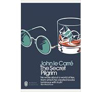 The Secret Pilgrim: John le Carré (Penguin Modern Classics)