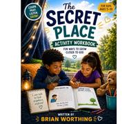 The Secret Place Workbook for Kids Ages 5-10: Activities, Coloring Pages, Prayer Journals, and Faith Adventures