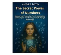 The Secret Power of Numbers