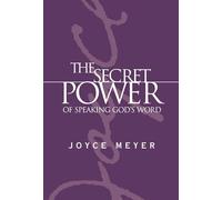 The Secret Power of Speaking God's Word