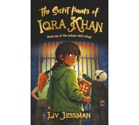 The Secret Powers of Iqra Khan: Book one of The Infinite Well trilogy