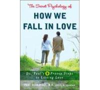 The Secret Psychology Of How We Fall In Love (ebook)