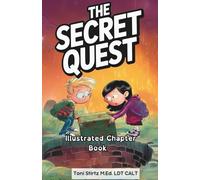 The Secret Quest: Illustrated Chapter Book (Dyslexia-Friendly Chapter Books)