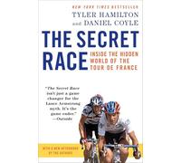 The Secret Race: Inside the Hidden World of the Tour de France