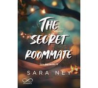 The secret roommate. Amori per caso (Vol. 4) (Sfumature in rosa)