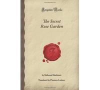 The Secret Rose Garden (Forgotten Books)