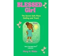 The Secret Safe Place-Maya: (Safety and Trust): 5 (Blessed Girl Mystery Series)