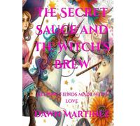 The Secret Sauce and the Witch’s Brew: Helping fiends made with love