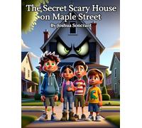 The Secret Scary House on Maple Street