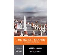 The Secret Sharer and Other Stories: A Norton Critical Edition: 0 (Norton Critical Editions)