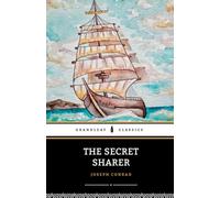 The Secret Sharer: The 1910 Literary Classic