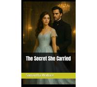 The Secret She Carried
