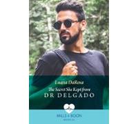 The Secret She Kept From Dr Delgado (ebook)