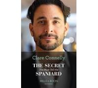 The Secret She Must Tell The Spaniard (ebook)