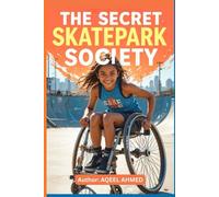 The Secret Skatepark Society