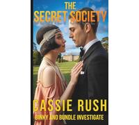 The Secret Society: A 1920s Historical Cozy Mystery (Binky and Bundle Investigate:)