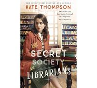 The Secret Society of Librarians: Inspired by a true story, a completely gripping and unforgettable WW2 historical novel