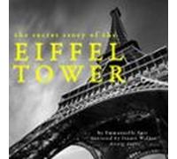 The Secret Story Of The Eiffel Tower (audiolibro)