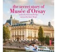 The Secret Story Of The Musee Dorsay (audiolibro)