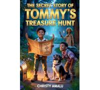 THE SECRET STORY OF TOMMY’S TREASURE HUNT