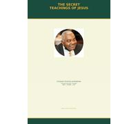 The Secret Teachings Of Jesus: Training Disciples Through Awe-Shama-Hey