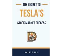 The Secret to Tesla's Stock Market Success