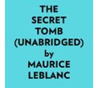 The Secret Tomb (Unabridged)