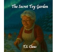 The Secret Toy Garden