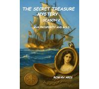 THE SECRET TREASURE MYSTERY: SEASON 2 WAR, PROSPERITY AND GOLD (EL MISTERIO DEL TESORO SECRETO)