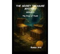 THE SECRET TREASURE MYSTERY: SEASON 4 THE PRICE OF TRUTH (EL MISTERIO DEL TESORO SECRETO)