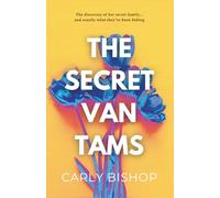 The Secret Van Tams: The gripping and emotionally-charged family mystery with a shocking twist