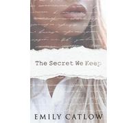 The Secret We Keep