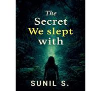 The Secret We Slept With