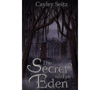 The Secret Within Eden (Through The Veil)